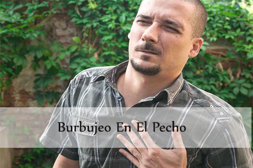 burbujeo en el pecho